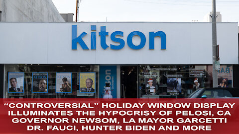 Controversial Kitson's Window Display Blasts Hypocrisy of Fauci, Biden, Pelosi