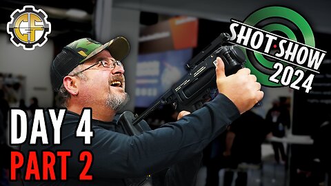 SHOT Show 2024: Day 4 Part 2