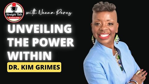 Unveiling the Power Within: A Conversation with Dr. Kim Grimes