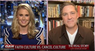 The Real Story - OANN Faith Culture vs. Cancel Culture with Ken Harrison