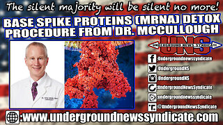 Base Spike Proteins (mRNA) Detox Procedure from Dr. McCullough