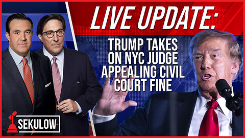LIVE: Trump Takes on NYC Judge Appealing Civil Court Fine
