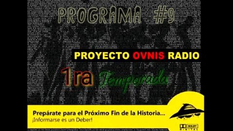 Proyecto Ovnis Radio - Programa 9.