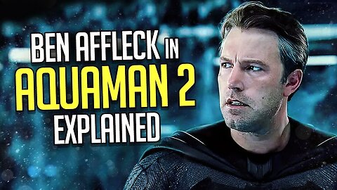 Ben Affleck’s Batman in the Aquaman Reshoots EXPLAINED! And what of Henry Cavill?