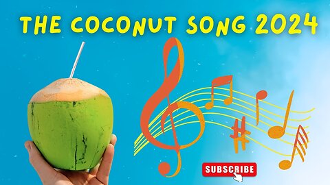 The Coconut Song. The Coconut Nut Is A Giant Nut!