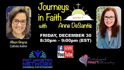 Journeys in Faith with Anne DeSantis presents Allison Gingras, Catholic Author Ep 115