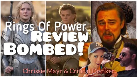 Rings of Power Gets Racist & Misogynist Review Bombs! Critical Drinker on Chrissie Mayr Podcast