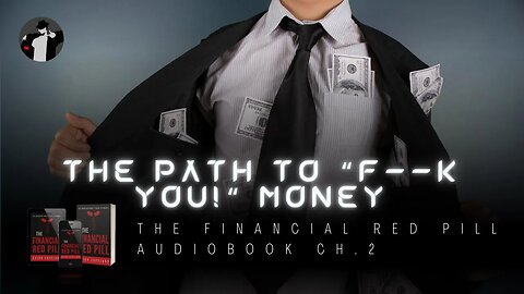 The Greatest Purpose Every Man Needs to Prioritize (The Financial Red Pill Audiobook Ch. 2)