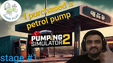 I purchased a petrol pump | pumping simulator 2 | Game Play
