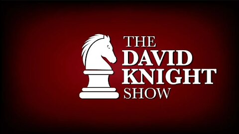 The David Knight Show 19Oct21 - Unabridged