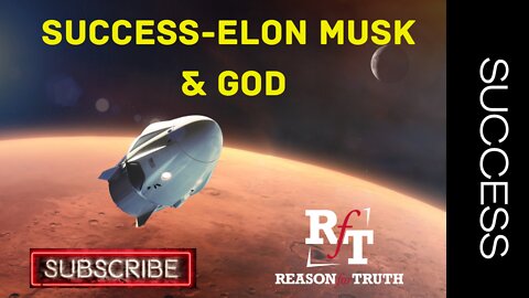 WHAT WOULD GOD SAY ABOUT ELON MUSK'S SUCCESS?