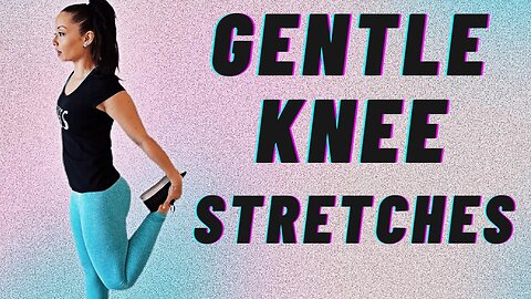 Knee Pain Relief Stretches Beginner