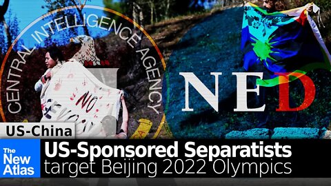 US-funded Separatists from Tibet, Xinjiang & Hong Kong Target Beijing 2022 Olympics