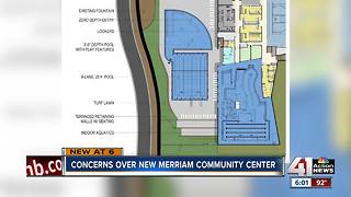 Some concerned with new Merriam Community Center