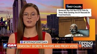 Tipping Point - Democrat Secrets: Waivers and Proxy Votes