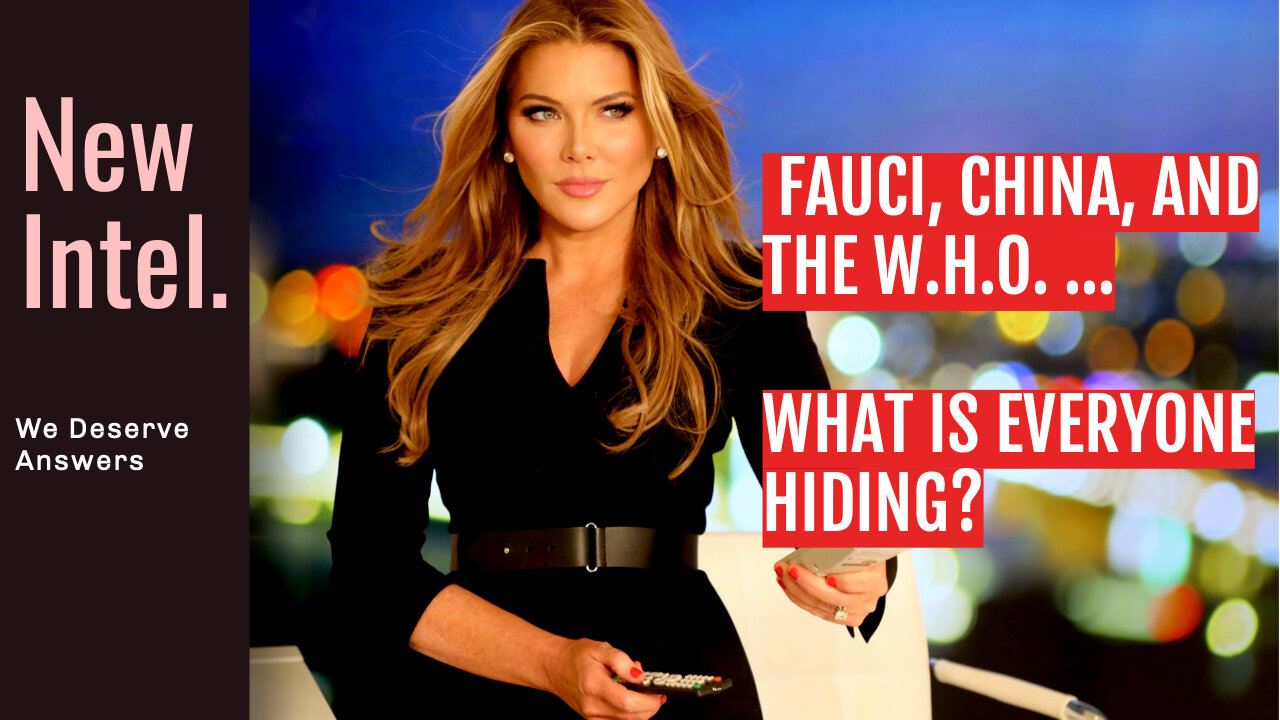 Fauci, China and the W.H.O...Trish Demands to Know: What is Everyone HIDING?!