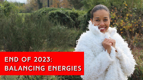End of 2023- Balancing Energies| IN YOUR ELEMENT TV