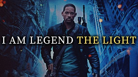 I AM LEGEND - The Light of Jesus Christ