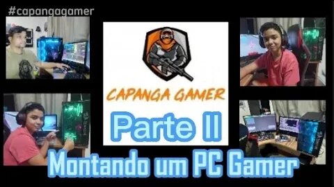 Montando um PC gamer - parte 2