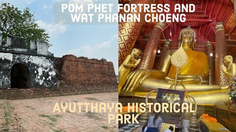 Ayutthaya City Fortress and 700 Year Old Temple - Wat Phanon Choeng