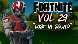 Fortnite Vol 29 "Lost In Sound"