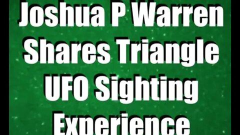 Joshua P Warren Shares a UFO Sighting of a Bright Triangle Object Observed in Nevada