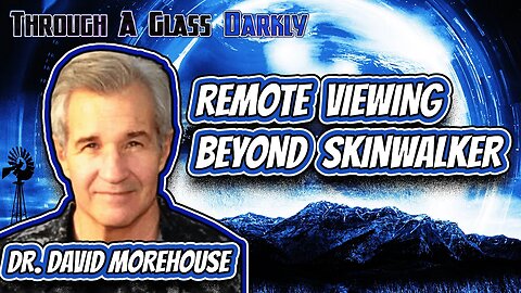 The Remote Viewing Techniques Used on Beyond Skinwalker Ranch with Dr. David Morehouse (Episode 181)