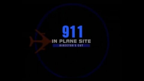 Documentary: 9/11 - In Plane Site