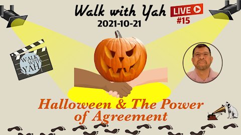 Halloween & the Power of Agreement / WWY L15