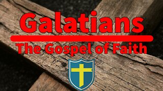 The One True Gospel [Galatians 1:1-10] | Galatians: The Gospel of Faith 1