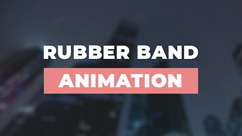 Rubber Band Animation - CSS Animations