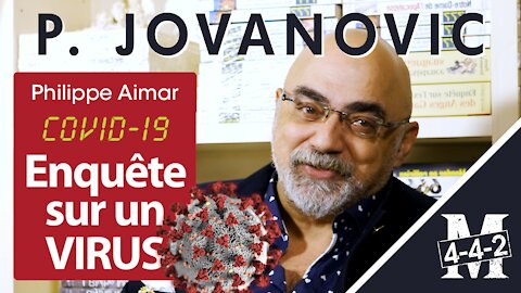 Interview de Pierre Jovanovic : Covid-19, enquête sur un virus écrit par Philippe Aimar