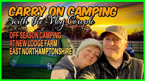 Carry on Camping - New Lodge Farm East Northamptonshire