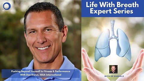 Pushing Beyond Yourself In Fitness & Exercise Performance With Dan Duran, ISSA International