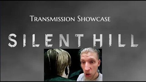 Peti Reacts: Silent Hill Transmission Showcase