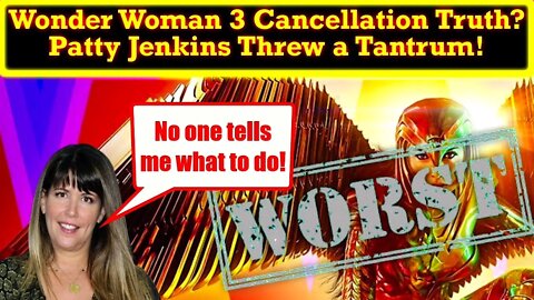 Wonder Woman 3 Cancelled Because Patty Jenkins Threw a Tantrum and Left DC Studios! What a Brat!