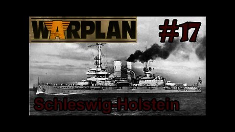 WarPlan - Germany - 17 - I talk SMS Schleswig-Holstein