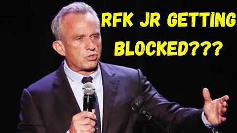 RFK Jr Getting BLOCKED By The Democrats AND Republicans?