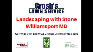 Landscape Stone Williamsport MD Landscaping Contractor GroshsLawnService.com