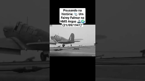 Pousando na história: 🛬 Um Fairey Fulmar no HMS Argus 🚢🌍 (21/09/1941) #war #ww2 #guerra