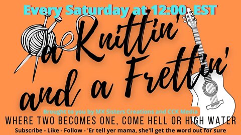 Dancing and Napping - A Knittin' and a Frettin' Weekly Live about Music, Marriage, Fiber, and Faith