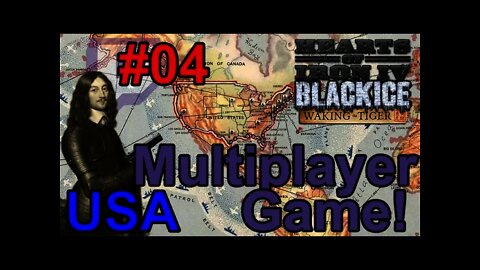 Hearts of Iron IV - Black ICE Multiplayer Game 04-Playing USA Listen to the players chat