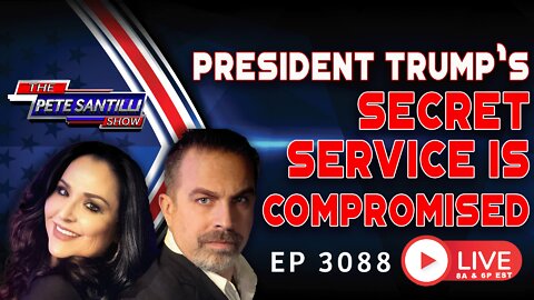 President Trump's Secret Service Is Compromised | EP 3088-6PM