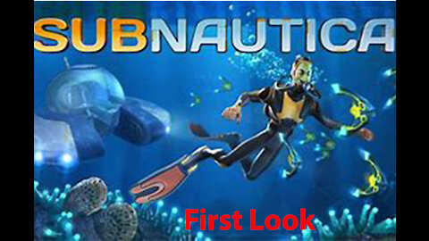 Subnautica: First Look - The Basics - [00001]