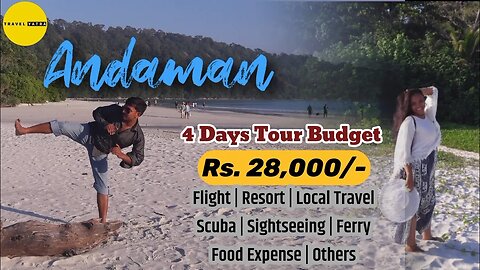 Andaman Tour Package Of 4 Days In 28K | Including Flight, Resort, Ferry, Scuba, Food & Sightseeing