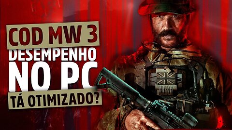 Call of Duty: Modern Warfare 3 | Desempenho e otimização no PC, tá jogável?