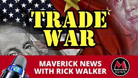 Tarrifs on China Announced By Biden | Maverick News with Rick Walker