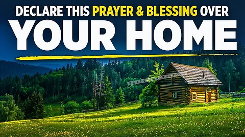 KEEP THIS PLAYING! Blessed Prayers For Your Home (Psalm 91 Atmosphere)