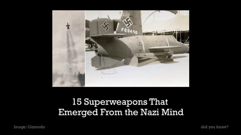 15 Superweapons That Emerged From the Nazi Mind