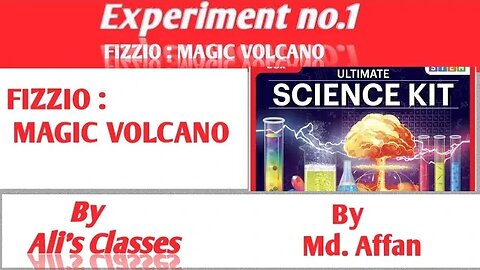 Experiment no.01|| Fizzio: Magic Volcano || By Md Affan